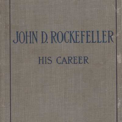 John D. Rockefeller and His Career