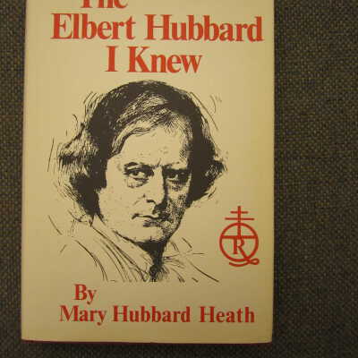 The Elbert Hubbard I Knew