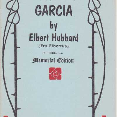 A Message to Garcia - Memorial Edition