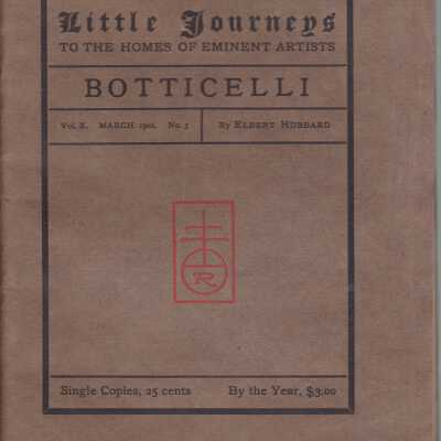 Little Journeys to the Homes of Eminent Artists: Botticelli