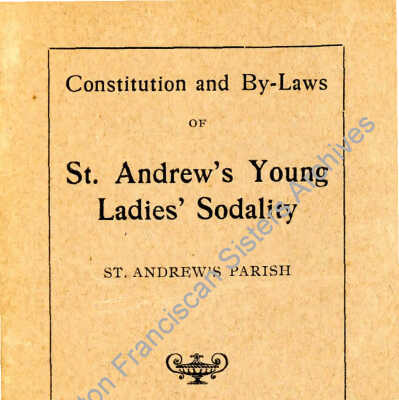 Constitution and By-Laws of St. Andrew’s Young Ladies Sodality