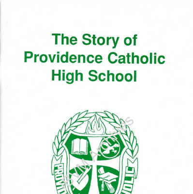 The Story of Providence Catholic High School