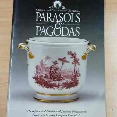 Parasols and pagodas: the influence of Chinese and Japanese porcelain on eighteenth century European ceramics