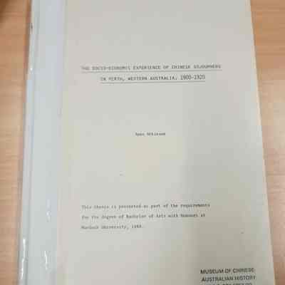 The socio-economic experience of Chinese sojourners in Perth, Western Australia 1900-1920 [thesis]