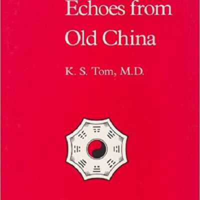 Echoes from old China : life, legends, and lore of the Middle Kingdom