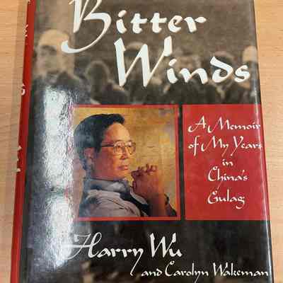 Bitter winds : a memoir of my years in China's gulag