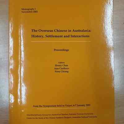 The overseas Chinese in Australasia : history, settlement and interactions.