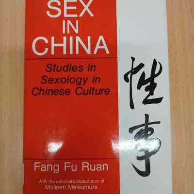 Sex in China : studies in sexology in Chinese culture