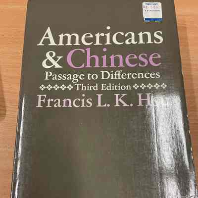 Americans and Chinese : passage to differences