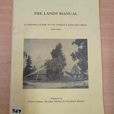 The lands manual : a finding guide to Victorian lands records 1836-1983