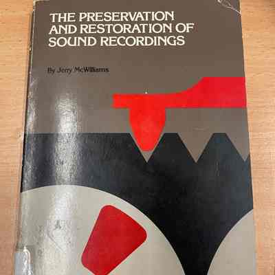 The preservation and restoration of sound recordings