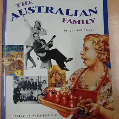 The Australian family : images and essays
