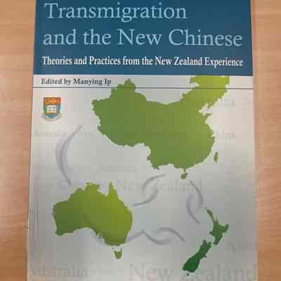 Transmigration and the new Chinese ; theories and practices from the New Zealand experience