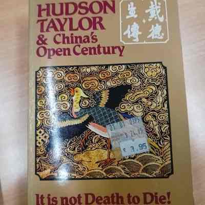 Hudson Taylor & China's open century : Book Seven: It is not death to die!