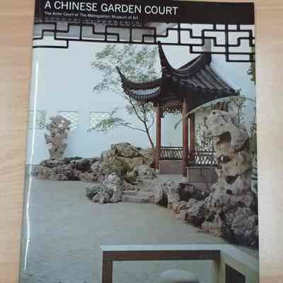 A Chinese Garden Court ; The Astor Court at the Metropolitan Museum of Art