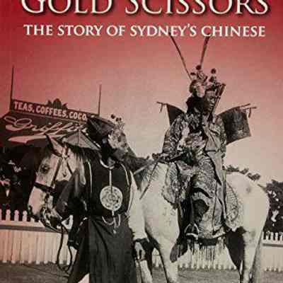 Red tape, gold scissors : the story of Sydney's Chinese