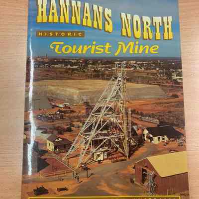 Hannans North historic tourist mine : Kalgoorlie, Western Australia