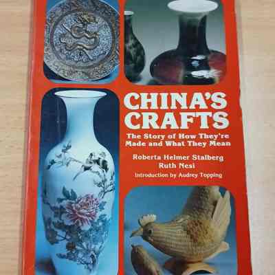 China's crafts: the story of how they're made and what they mean
