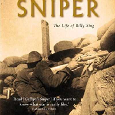 Gallipoli sniper : the life of Billy Sing