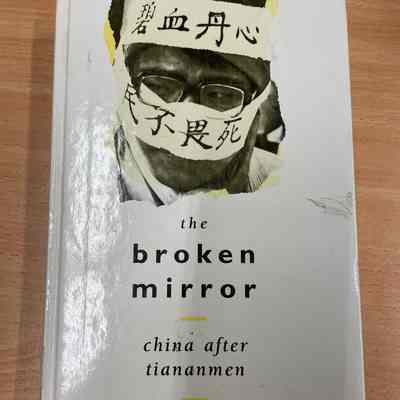 The Broken mirror : China after Tiananmen