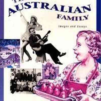 The Australian Family : Images and Essays