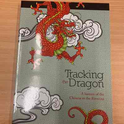 Tracking the dragon: A history of the Chinese in the Riverina