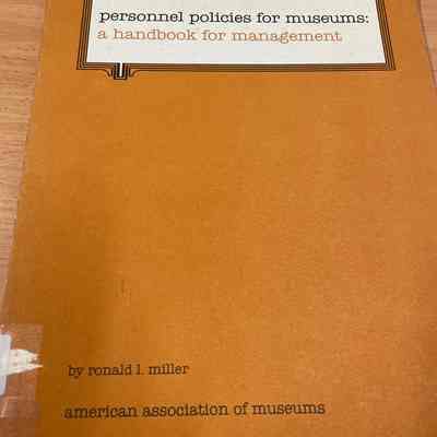 Personnel policies for museums : a handbook for management