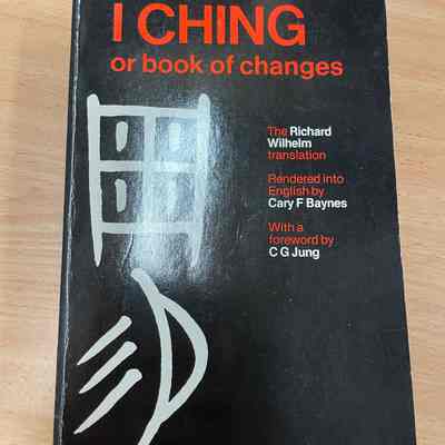 The I Ching , or Book of Changes