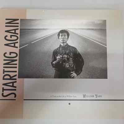 Starting again : A time in the life of William Yang