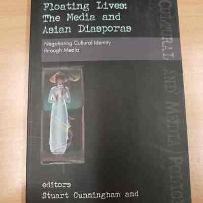 Floating lives : the media and Asian diasporas