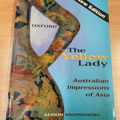 The Yellow Lady: Australian impressions of Asia