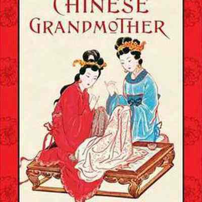 Tales of a Chinese grandmother : Thirty traditional tales from China