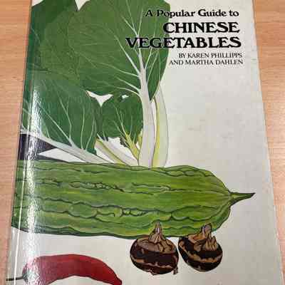 A popular guide to Chinese vegetables.