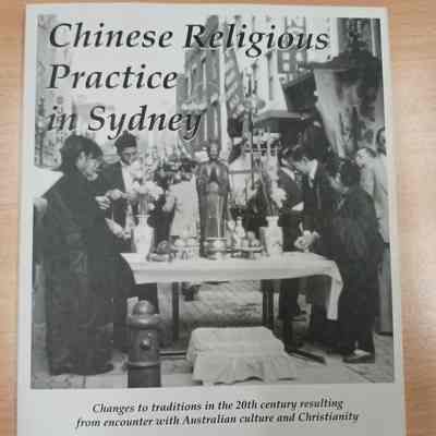 Chinese religious practices in Sydney, 1850-1981 : changes to traditions in the 20th century resulting from encounter with Australian culture and Christianity.