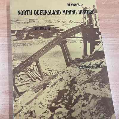 Readings in North Queensland mining history : Volume II