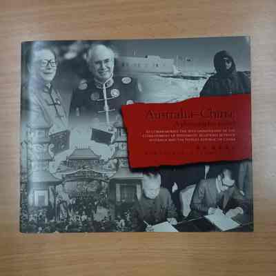 Australia-China : a photographic record : to commemorate the 30th anniversary of the establishment of diplomatic relations between Australia and the People's Republic of China 1972-2002