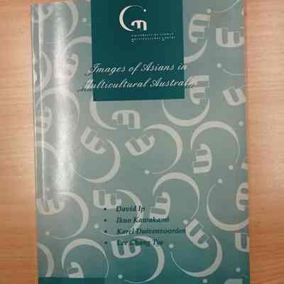 Images of Asians in multicultural Australia : a report submitted to the Toyota Foundation November 1992