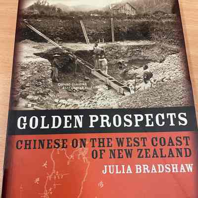 Golden prospects : Chinese on the West Coast of New Zealand