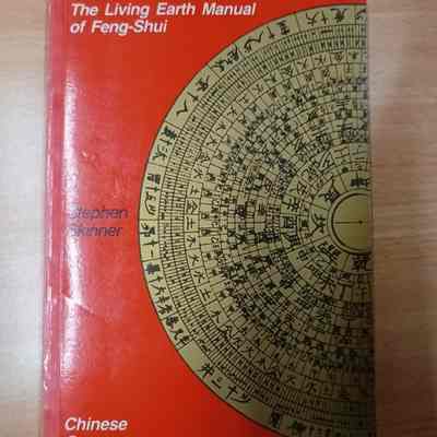 The living earth manual of Feng-Shui : Chinese geomancy