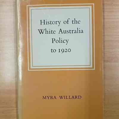 History of the White Australia Policy to 1920