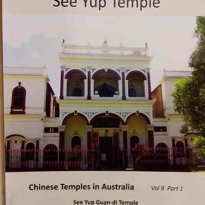 Chinese Temples in Australia, See Yup Guan-di Temple, Vol 9 Part 1 by Dr Kok Hu Jin