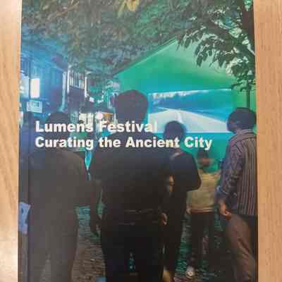 Lumens Festival : curating the ancient city