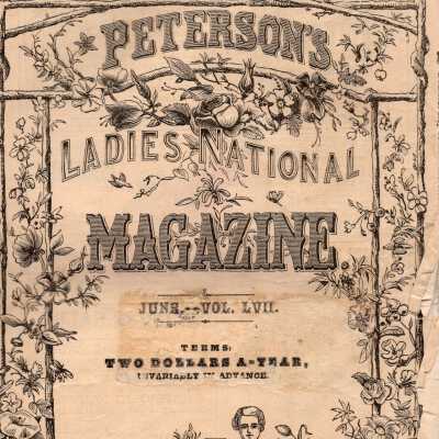 Magazine; Peterson's Ladies National Magazine