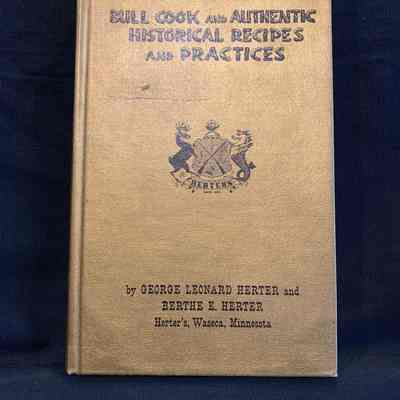Bull Cook and Authentic Historical Recipes and Practices