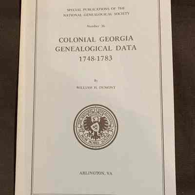 Colonial Georgia genealogical data 1748-1783