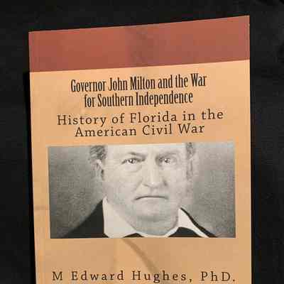 Governor John Milton and the war for Southern Independence History of Florida in the American Civil War