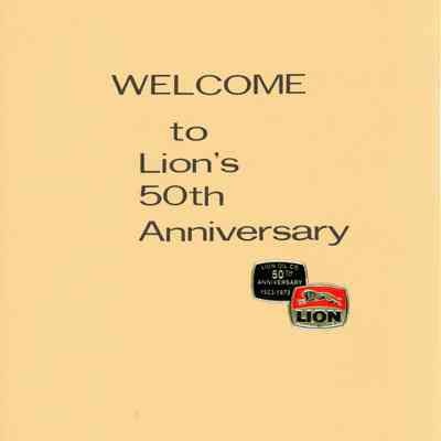Welcome to Lion's 50th Anniversary Booklet