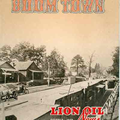 Lion Oil News October 1949 Presenting in This Issue "BOOM TOWN"