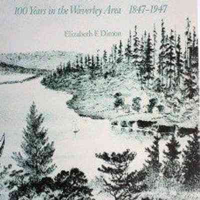'Twas many years since : 100 years in the Waverly area, 1847-1947