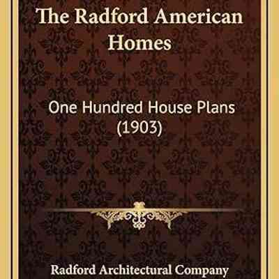 100 modern homes - the Radford American homes - 100 house plans